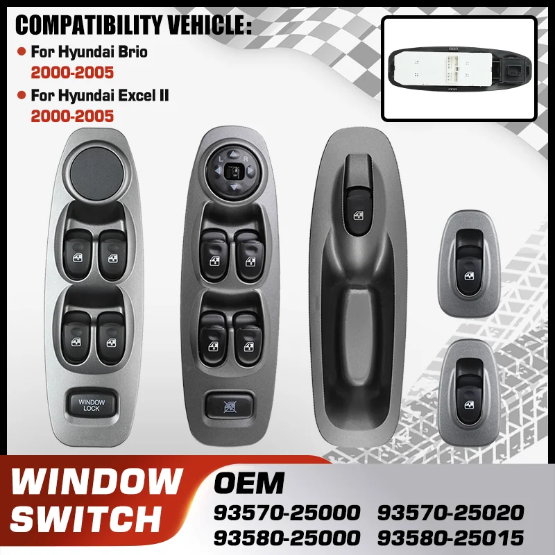 

For Hyundai Brio Hyundai Excel II 2000-2005 Electric Power Car Window Control Switch Button 93570-25000 93570-25020 93580-25000