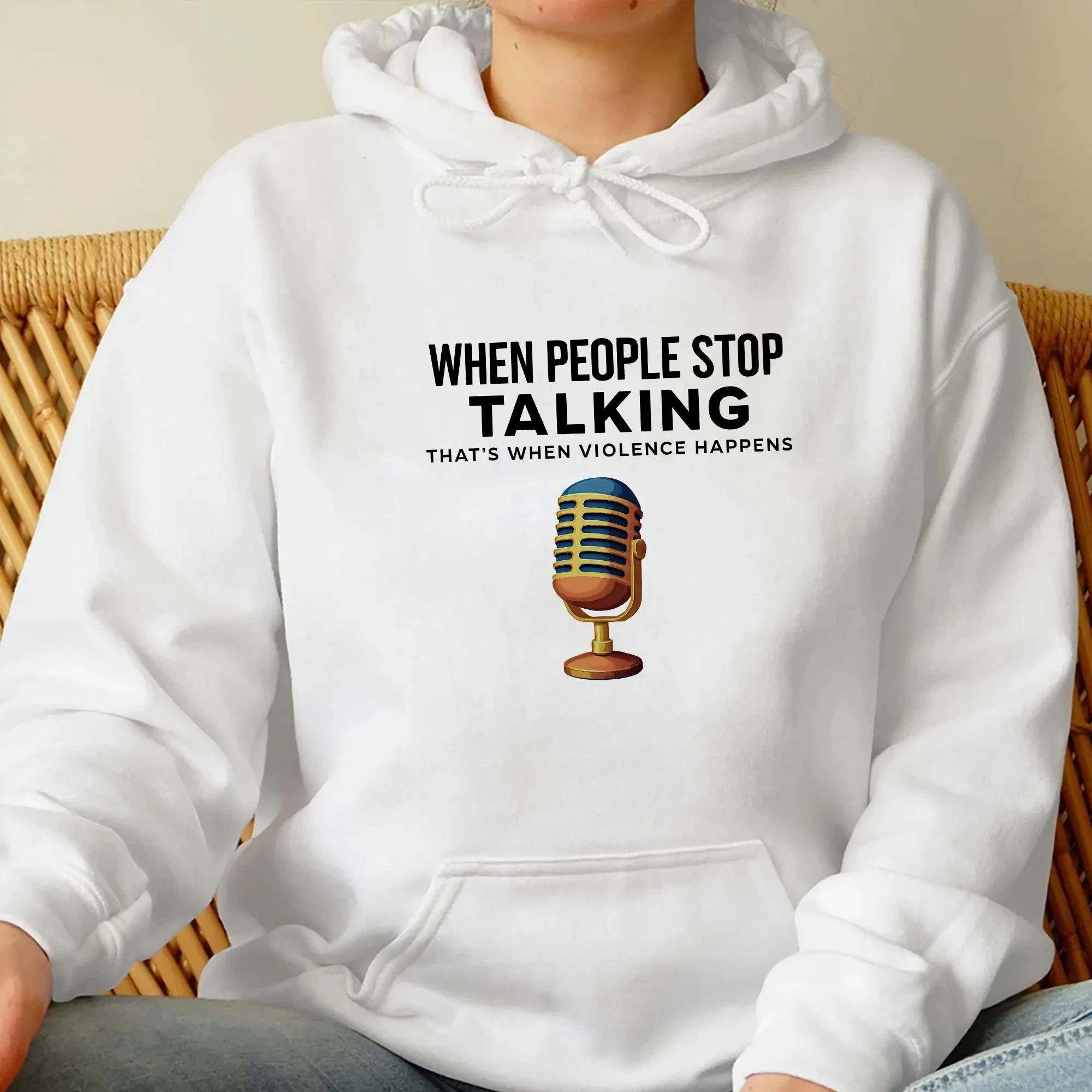 Cuando las personas dejar de hablar camisa tendencia camiseta Unisex camisa única regalo comunicación pacífica sudadera