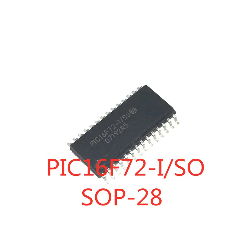 5PCS/LOT 100% Quality  PIC16F72-I/SO PIC16F72 SOP-28 SMD 8-bit microcontroller chip In Stock New Original