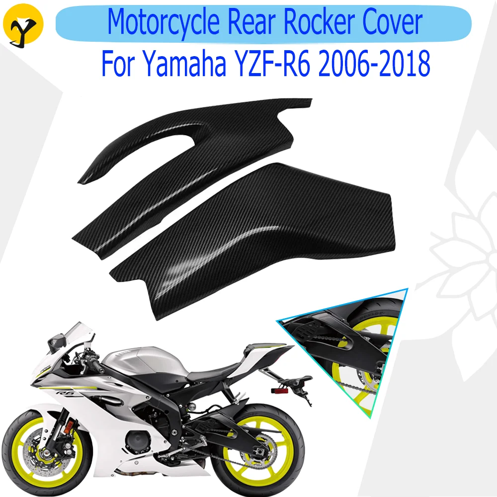 

For Yamaha YZF-R6 2006-2018 Motorcycle Rear Rocker Cover YZFR6 Fairing Accessories Motorbike Chain Protection Cover Carbon Black