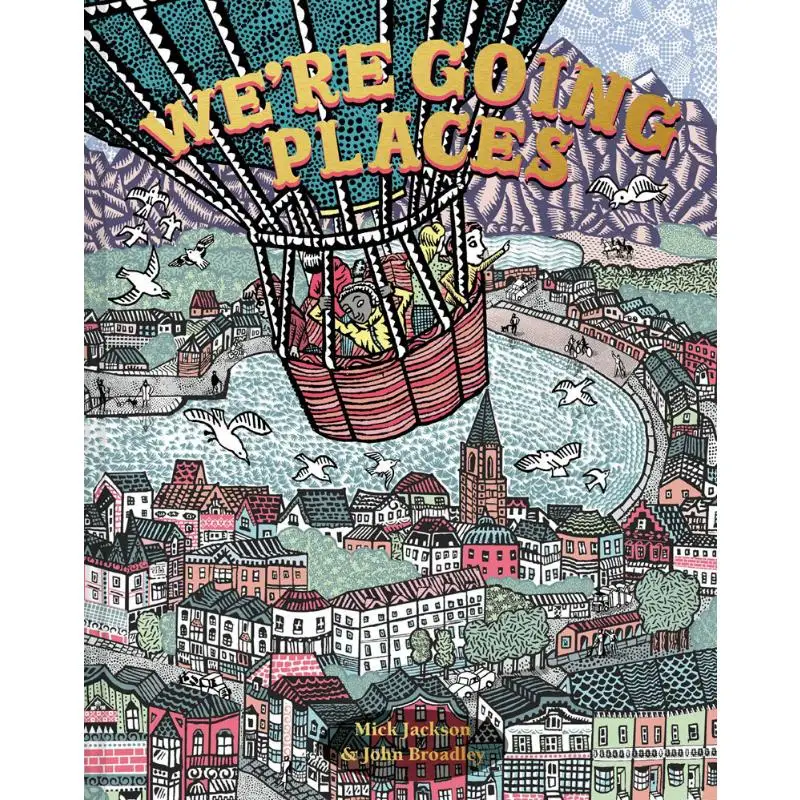 ミック・ジャクソン『were-going-places』ジョン・ブロードリー著-ミック・ジャクソン・パビリオンブックス-9781843654971-書籍