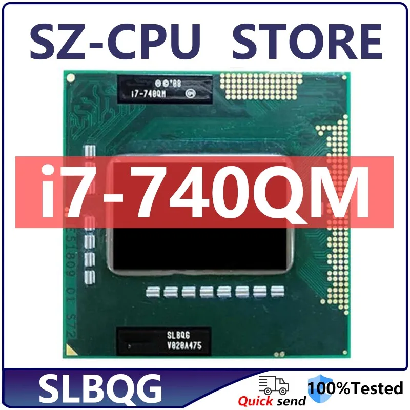 Core i7-740QM i7 740QM SLBQG 1.7 GHz Quad-Core Eight-Thread CPU 6W 45W Socket G1 / rPGA988A