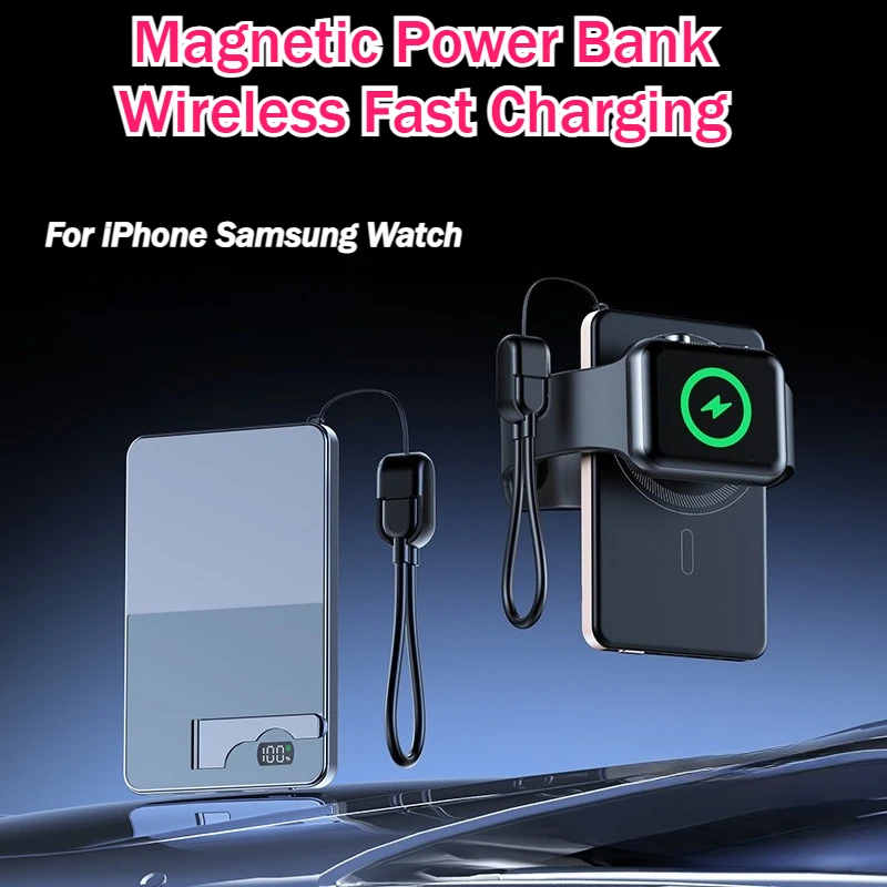 

Newly Released 20000mAh Ultra-Thin Magnetic Power Bank Wireless Fast Charging with Stand for MagSafe for iPhone Samsung Watch