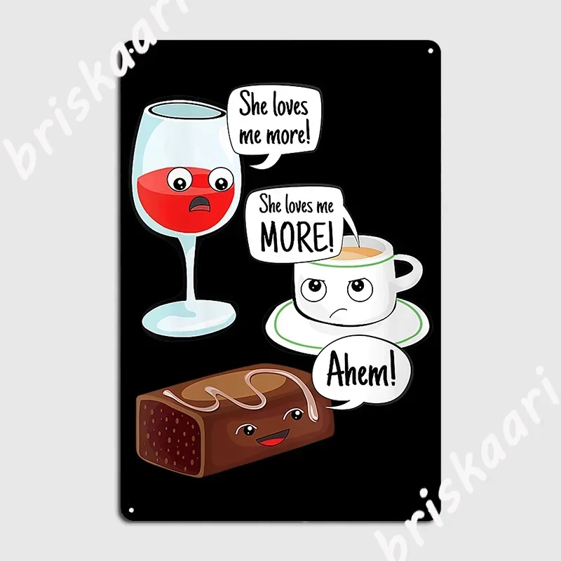 She Loves Me More Wine Coffee Chocolate Metal Sign Painting Décor Garage Club Pub Classic Tin Sign Poster