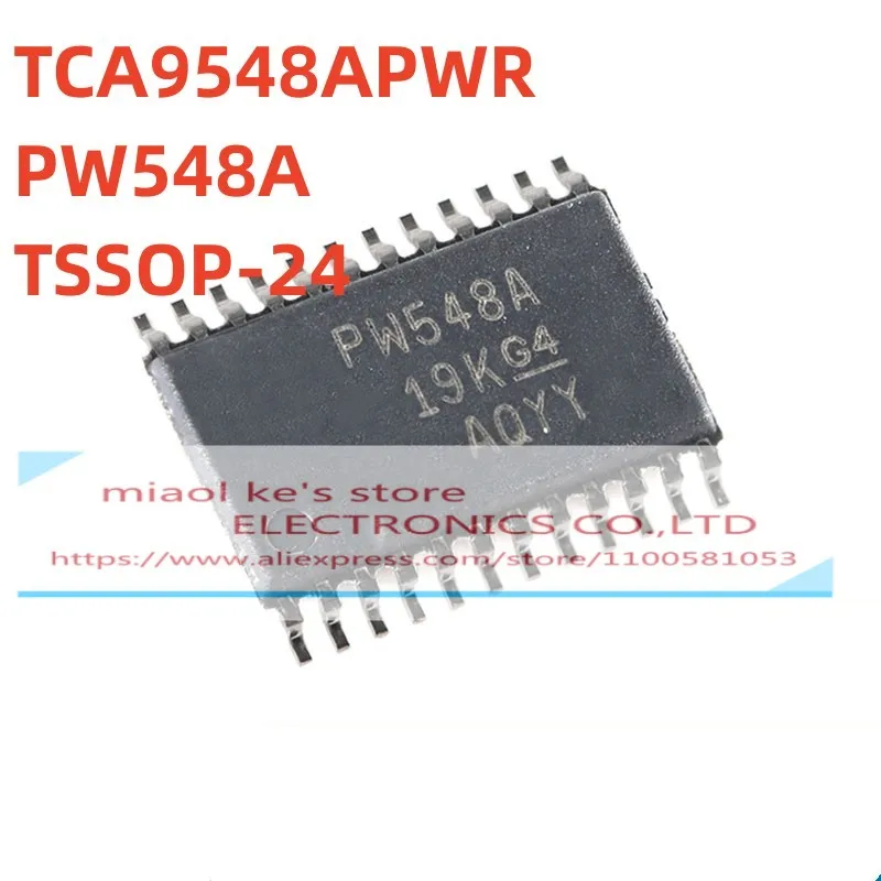 [10PCS] 100% New Original TCA9548APWR TCA9548A PW548A TCA9548APWT TCA9548APW TCA9548 sop-24 Chipset 8-CH I2C switch chip