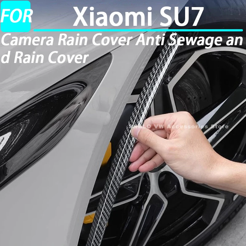 Camera Rain Cover Anti Sewage and Rain Cover for Xiaomi SU7 Exterior Accessories 2025 2026
