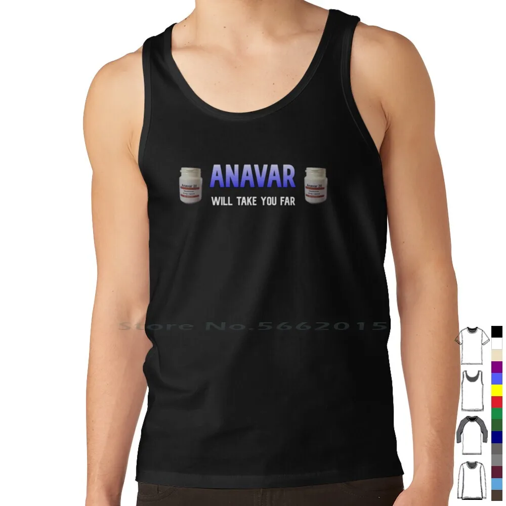 Anavar Will Take You Far Tank Top Pure Cotton Vest Legalize Steroids Anavar Will Take You Far Oxandrolone Bodybuilding Funny