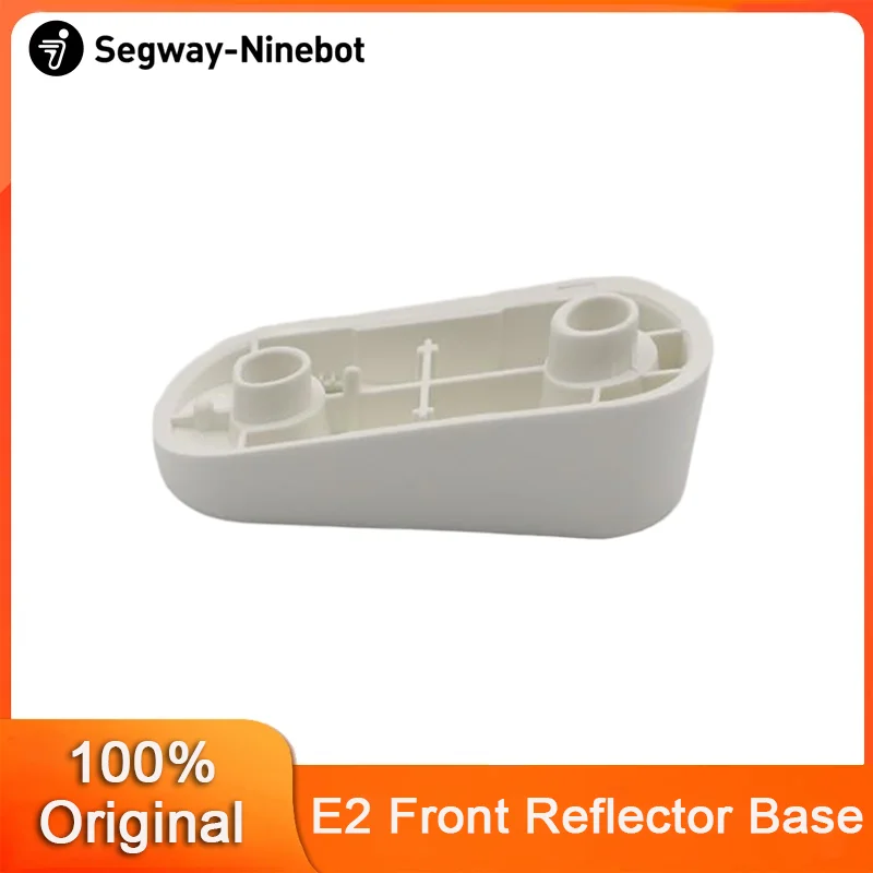 Original Front Reflector Base for Ninebot by Segway E2 Electric Scooter Front Reflector Mount Accessories