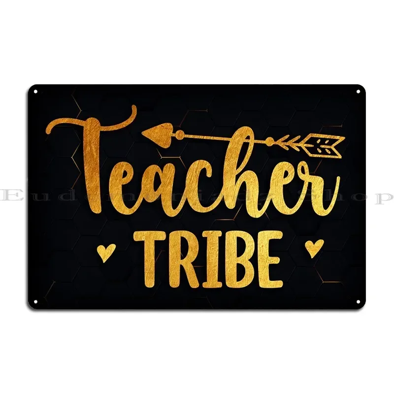 Teacher Tribe Metal Signs Garage Poster Customized Wall Mural Plaques Tin Sign Poster