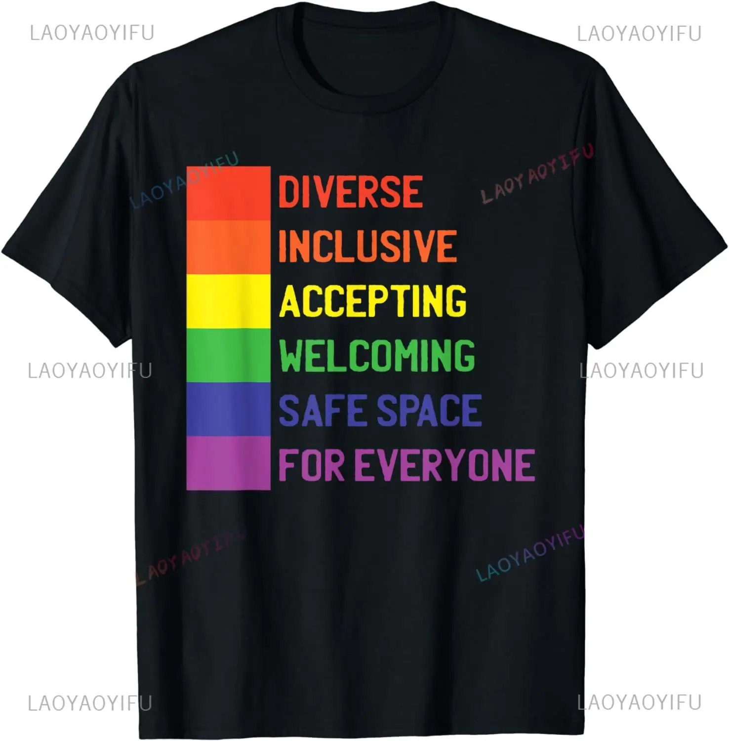 Gay Pride Flag LGBT-Q Inspirational Words Proud Ally T-Shirt Diverse Inclusive Accepting Welcoming Safe Space for Everyone Man T