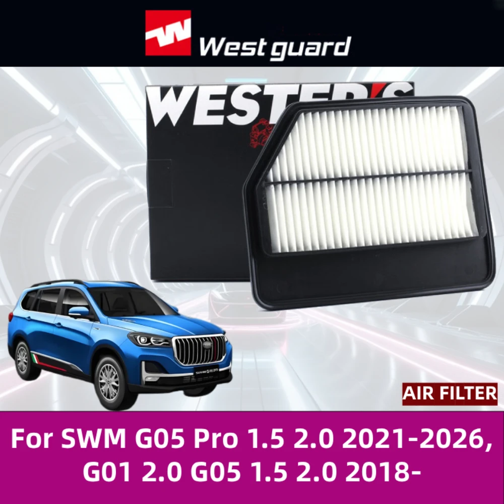 

For SWM G05 Pro 1.5 2.0 2021-2026, G01 2.0 G05 1.5 2.0 2018- WESTGUARD Engine Air Filter MA7210