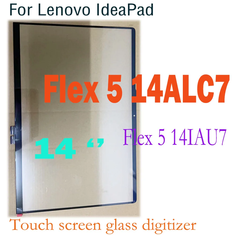 

14 Inch Touch Glass Panel For Lenovo IdeaPad Flex 5 14ALC7 Flex 5 14IAU7 Flex5 14IAU7 Touch Screen Digitizer Replacement