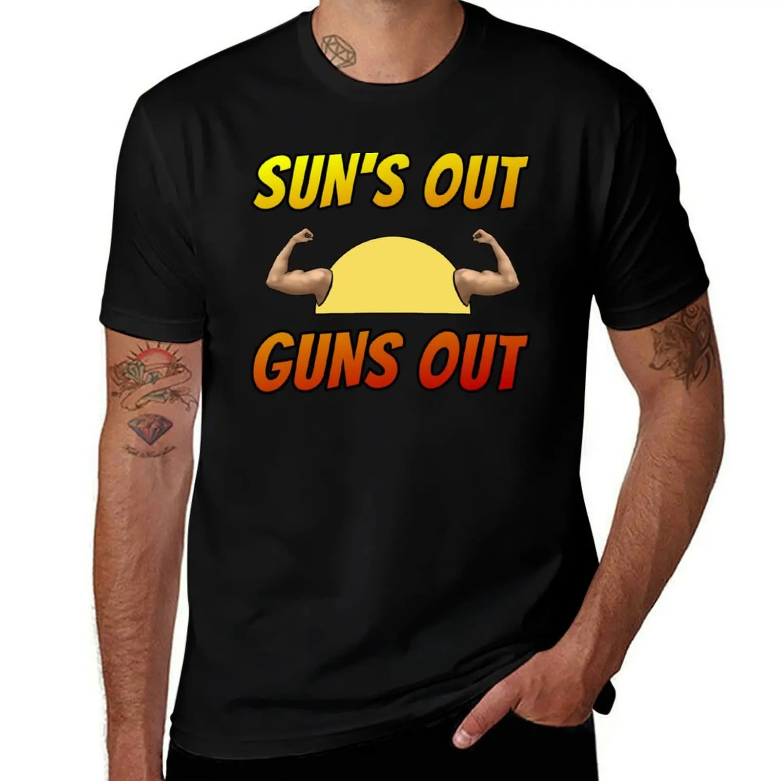 

Sun's Out Guns Out T-Shirt cotton t shirts high quality cotton t shirt man t shirts for man slim fit T-Shirt