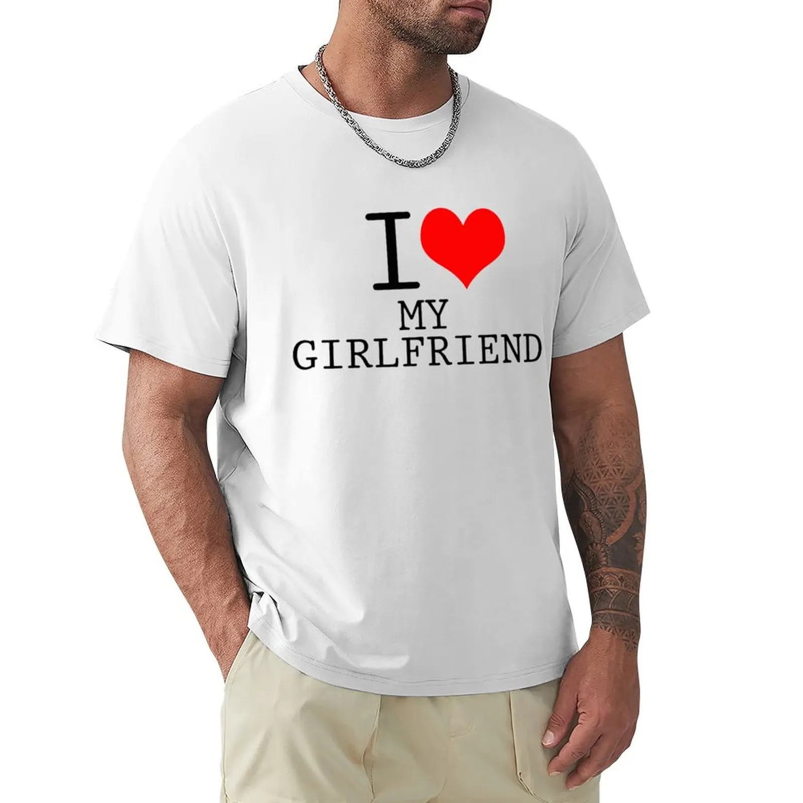 

I LOVE MY GIRLFRIEND T Shirt Harajuku Short Sleeve T-shirt 100% Cotton Graphics Tshirt Tops