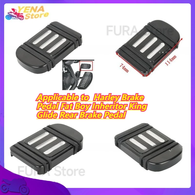 

Applicable to Harley Brake Pedal Fat Boy Inheritor King Glide Rear Brake Pedal CNC Rear Foot Brake Plate