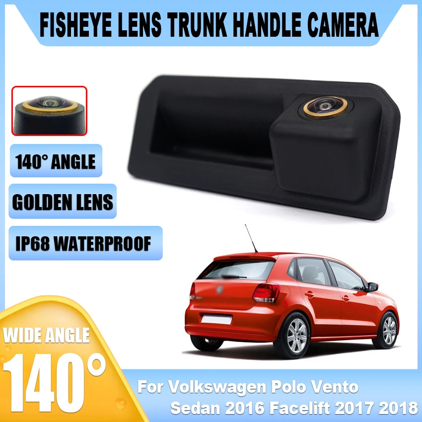 Auto Rear View Camera For Volkswagen Polo Vento Sedan 2016 Facelift 2017 2018 Instead Original Factory Trunk Handle Camera