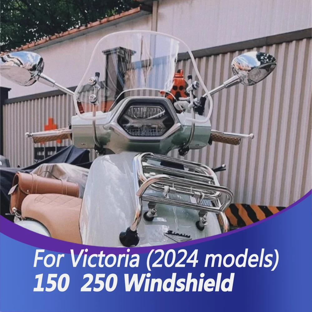 Suitable for 2024 special Victoria 150 modified windshield 250 front windshield accessories