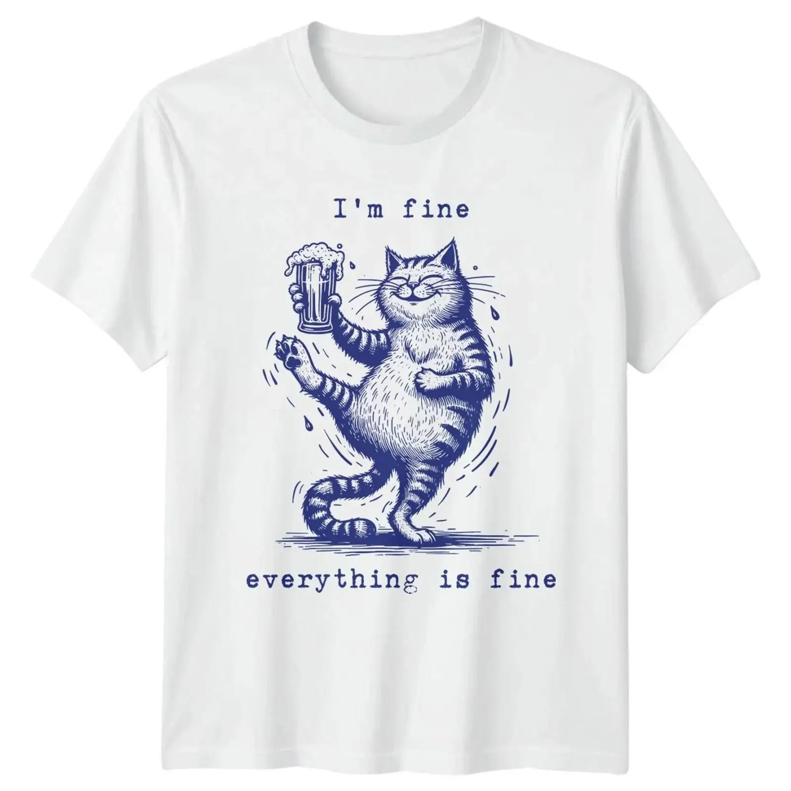 Im Fine Everything Is T Shirt lustig Katze Biertrinken vintage Washed Casual Versatile Breathable Slightly fashion streetwear