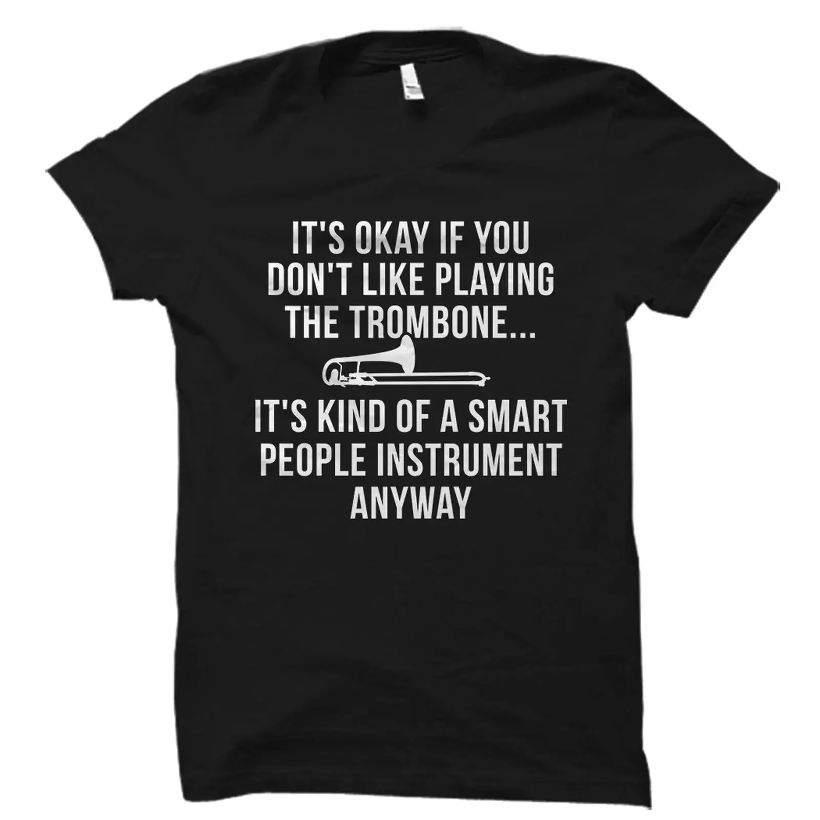 Funny Trombone Smart People Instrument T Shirt for Player Lover Instructor Musician Marching Band OS5631 vintage Washed graphic