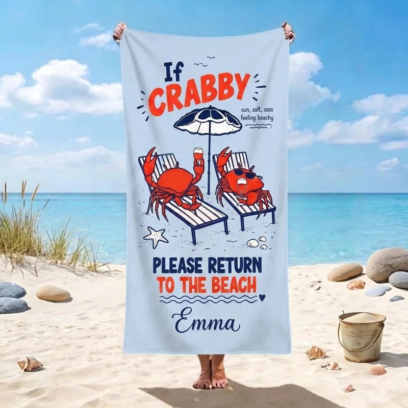 Newest Beach Towel Beautiful Name Crab If Crabby Please Return To The Beach Cartoon Beach Towel Summer Pool Towel
