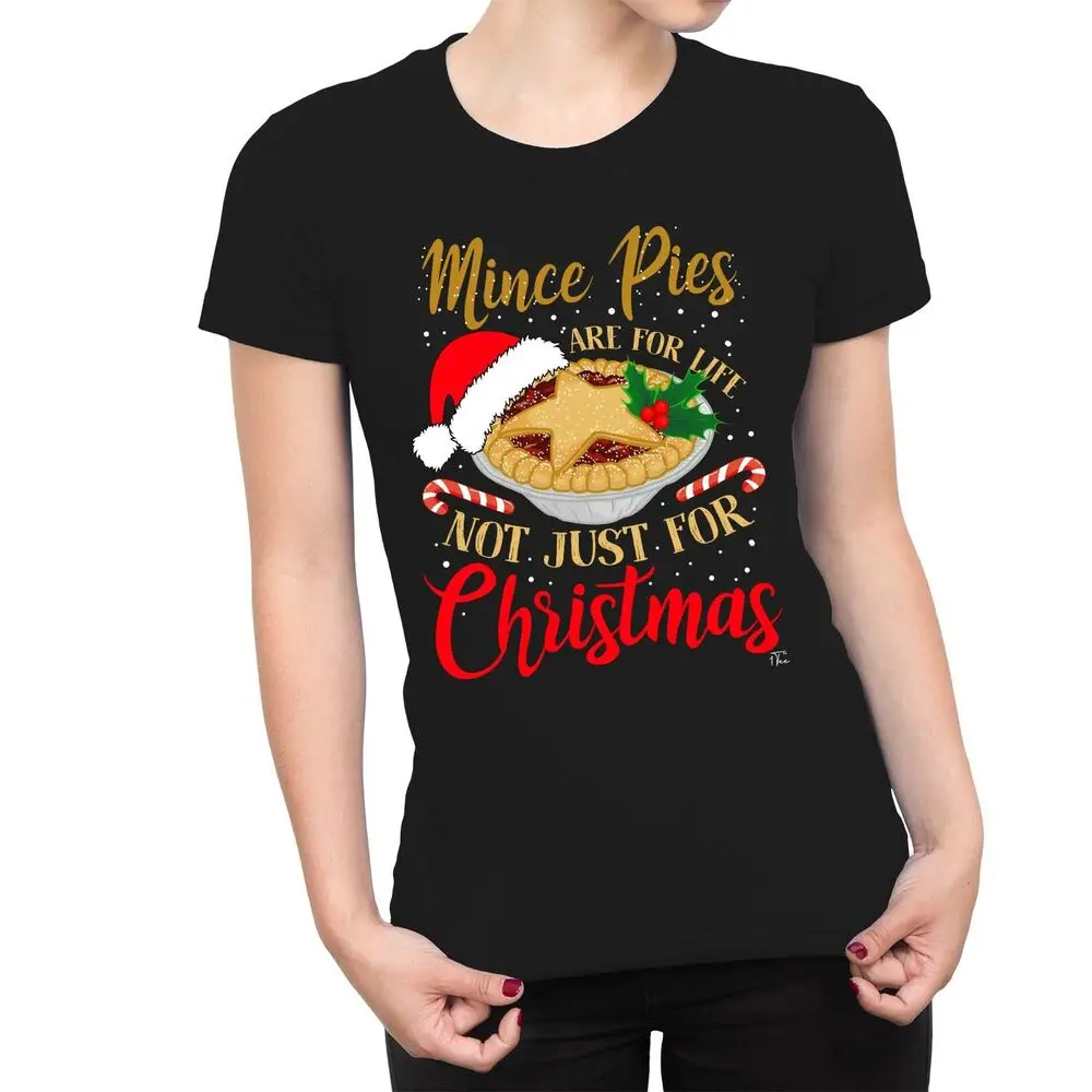 Womens Christmas Baking Mince Pies for Life Not Just  Christmas! T-ShirtUnisex Women's Summer Cotton Luxury Brand Retro Overs