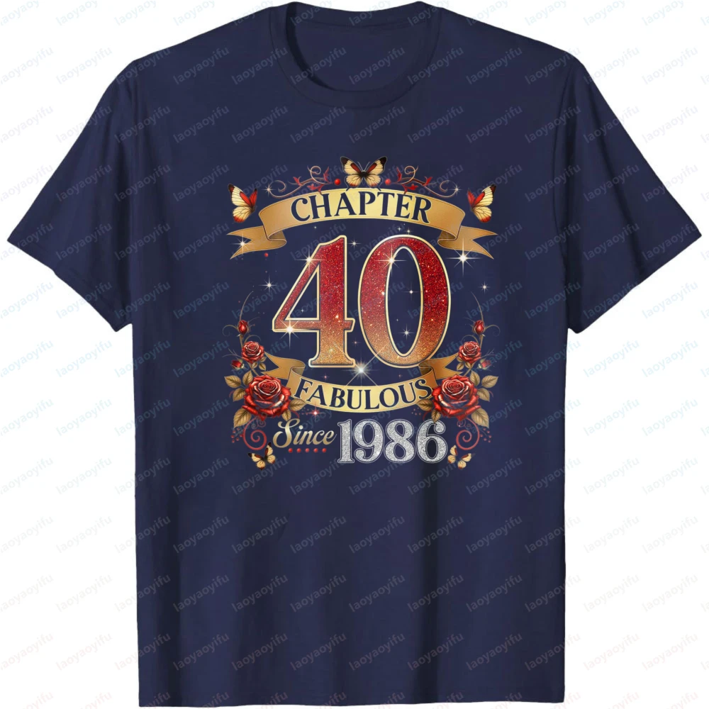 Chapter 40 Fabulous Since 1986 Summer Men T-Shirt Birthday Celebration Tee Casual Style For Men 40th Birthday Gift For Him