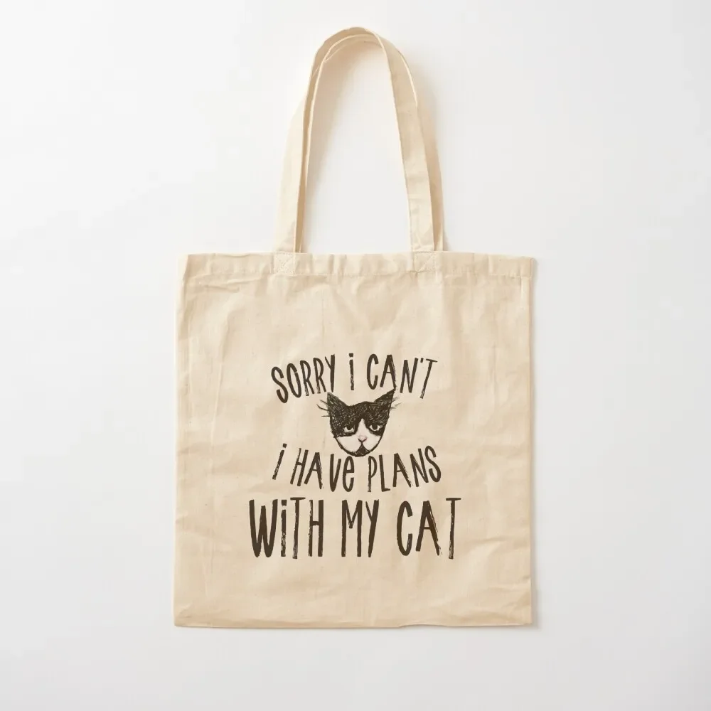 

Sorry I can't i have plans with my cat Tote Bag Fabric bag university shopper bag free delivery bags