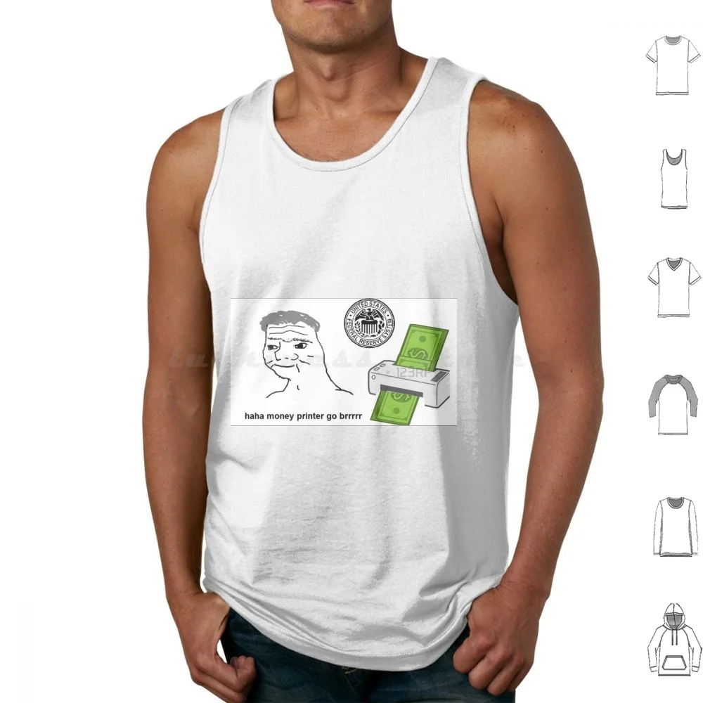 Haha Money Printer Go Brrrrr Tank Tops Print Cotton 19 Flu Season Inflation Bank Federal Reserve Reserve Bank Us