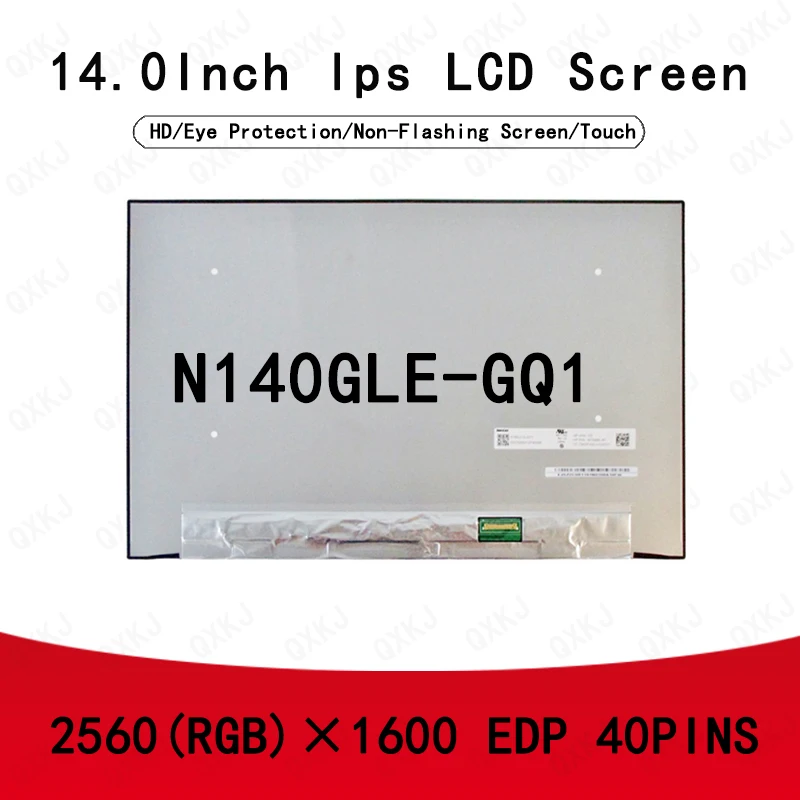 

40pin N140GLE-GQ1 14.0inch 2560X1600 Wholesale for LCD Panel Display Screen Replacement Laptop Monitor