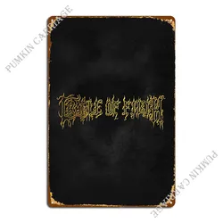 Cradle Of Filth ekstremalne metalowy znak Home domowy zwyczaj klub znak blaszany plakat