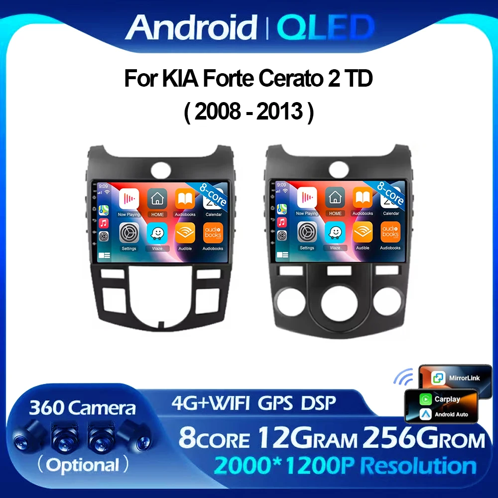 

Android 14 Carplay Auto WIFI+4G Car Radio For KIA Forte Cerato 2008 2009 2010 2011 2013 Multimedia Video Player Stereo GPS Audio