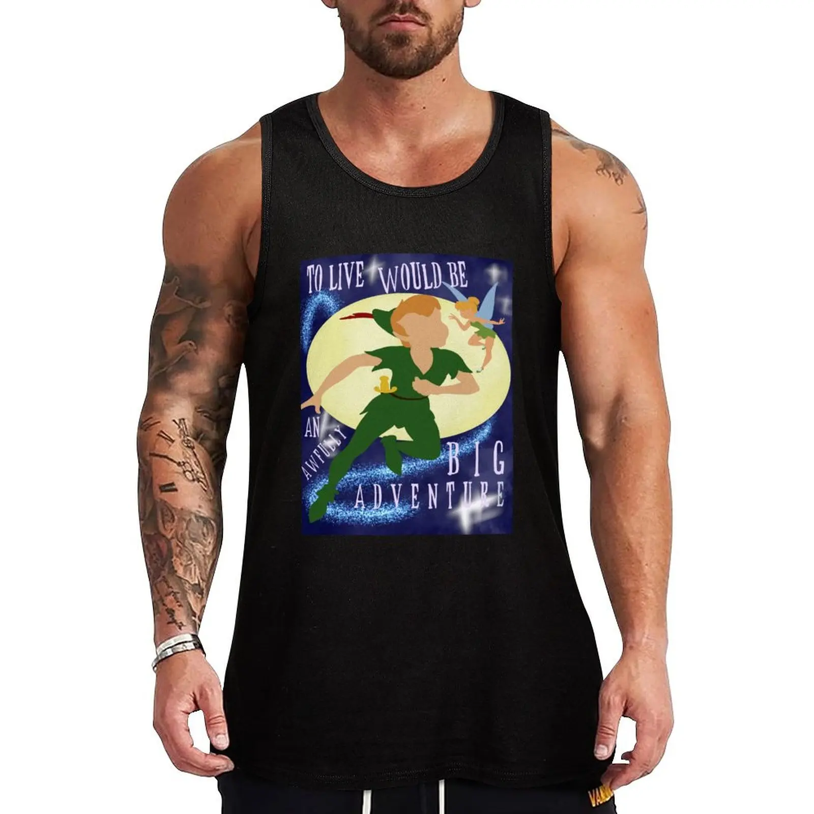 

To Live Would Be An Awfully Big Adventure Tank Top Fitness men clothing gym shirts Men's clothes luxury style singlet for men