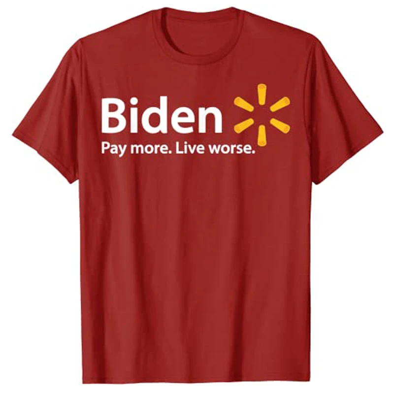 Biden Pay More Live Worse Funny Politics T-Shirt Sarcastic Quote Short Sleeve Graphic Tee Tops Political Joke Fashion Clothes