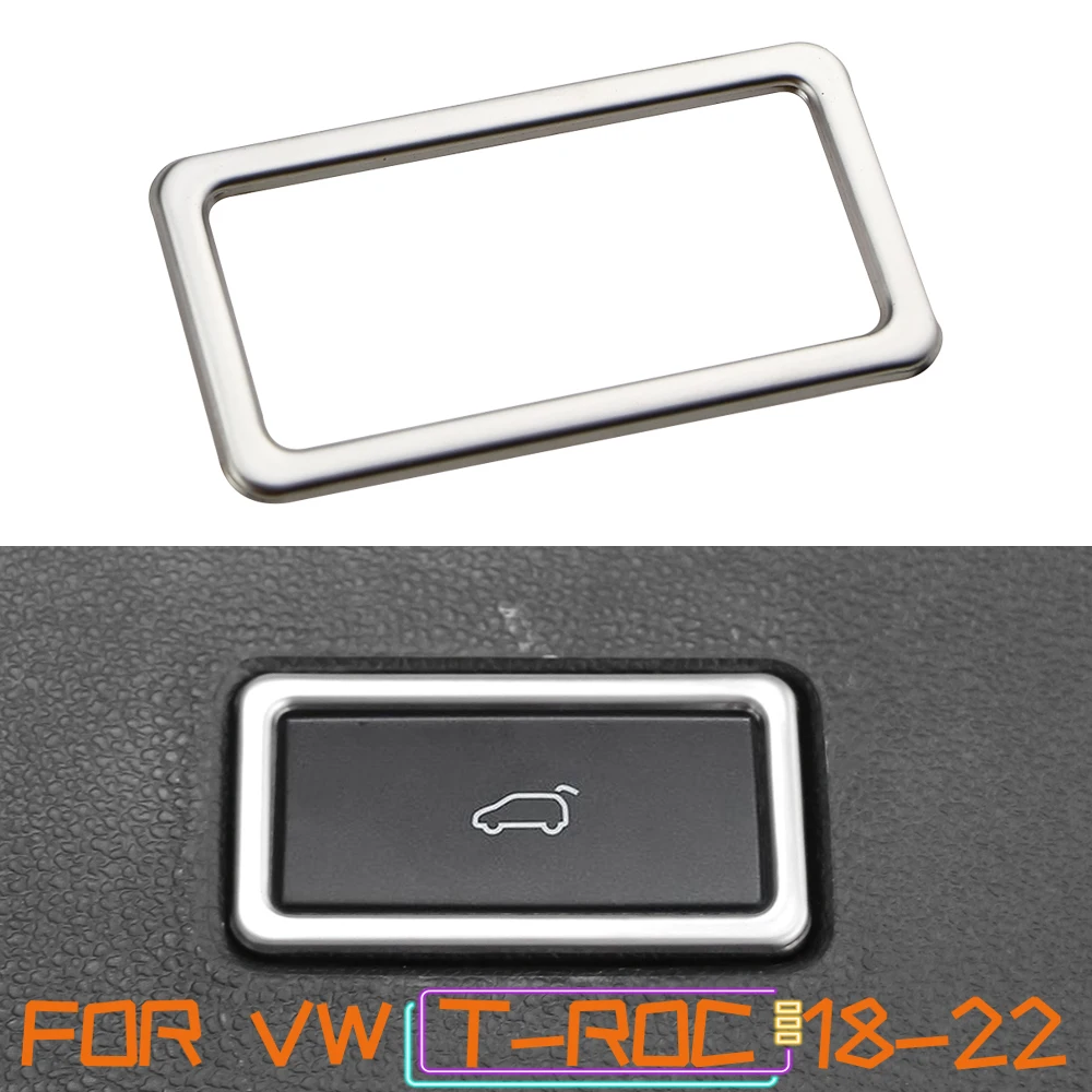 1PC Stainless Steel Car Trunk Switch Button Frame Decoration Sticker Trim for Volkswagen VW T-ROC T ROC 2018-2022 Acc.