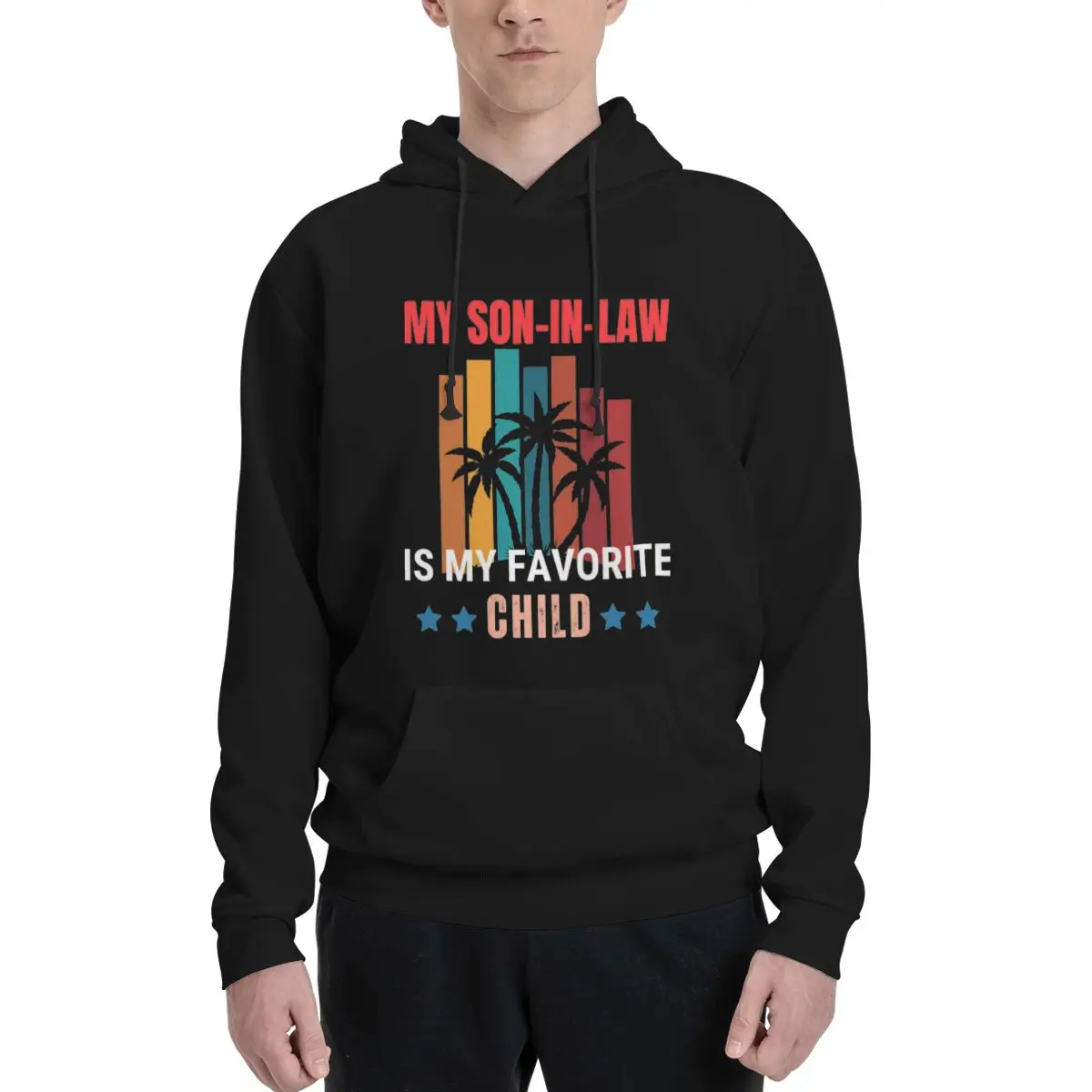 My Son In Law Is My Favorite Child Funny Family Polyester Hoodie Men's sweatershirt Warm Dif Colors Sizes