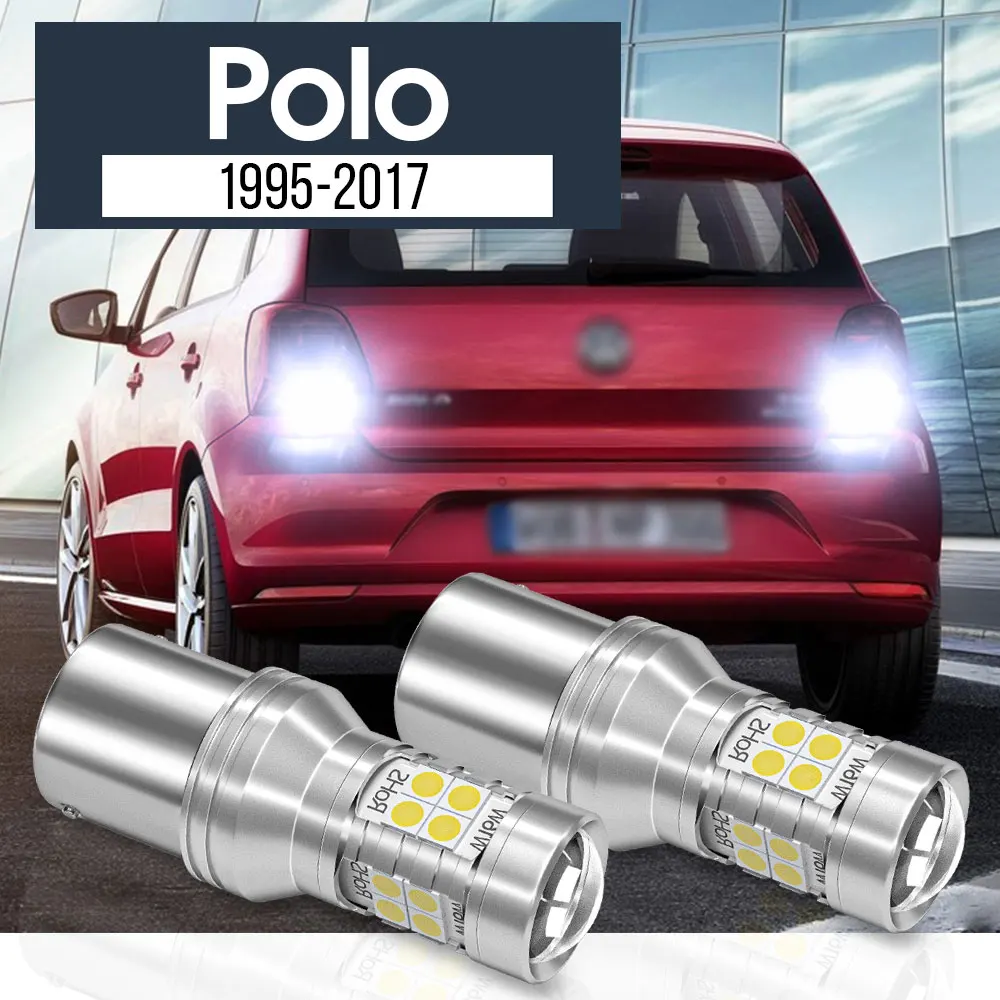 

2pcs LED Backup Light Reverse Lamp Blub Canbus Accessories For VW Polo 6n 6r 6c 9n 1995-2017 2009 2010 2011 2012 2013 2014 2015