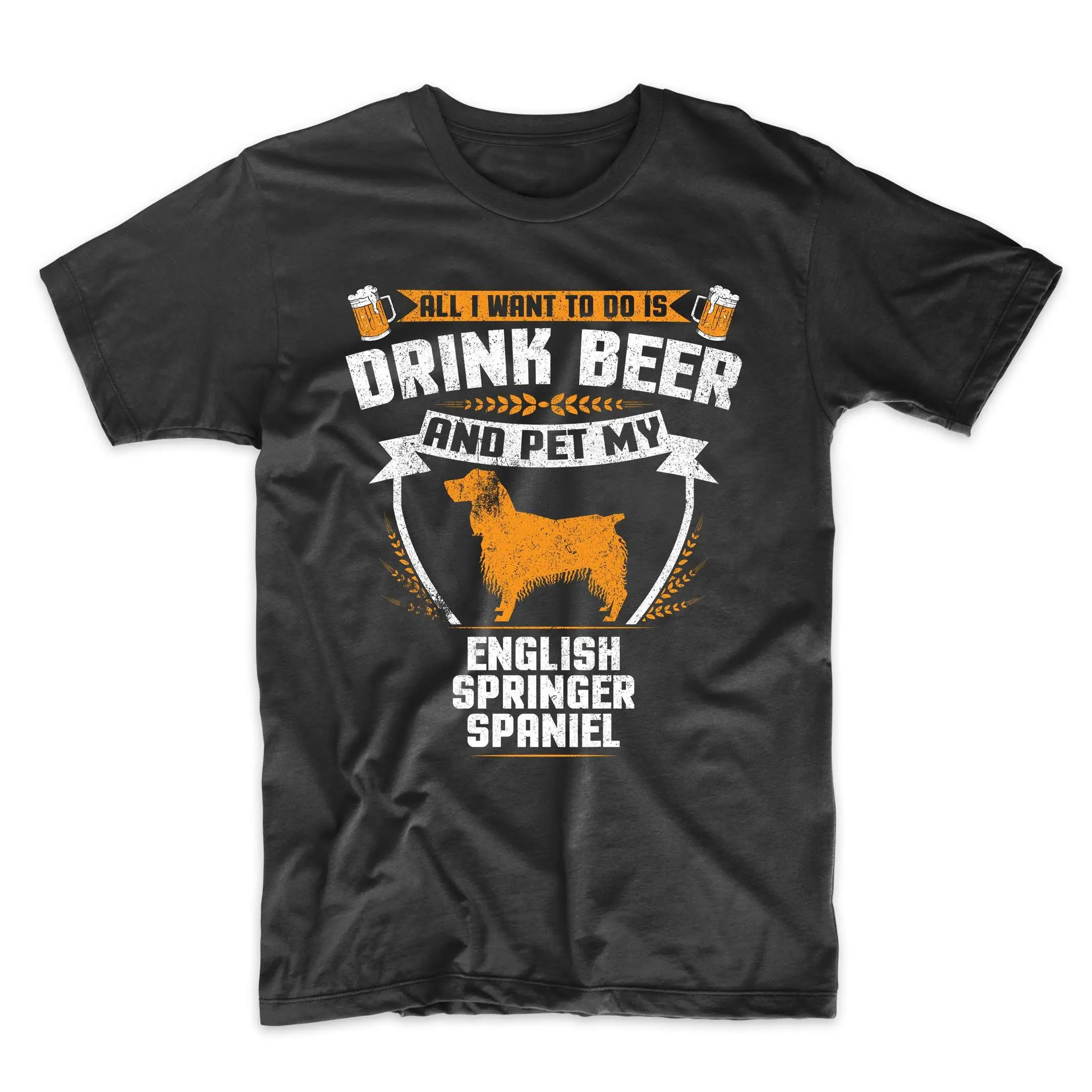 English Springer Spaniel T Shirt All I Want To Do Is Drink Beer And Pet My Funny Dog Owner