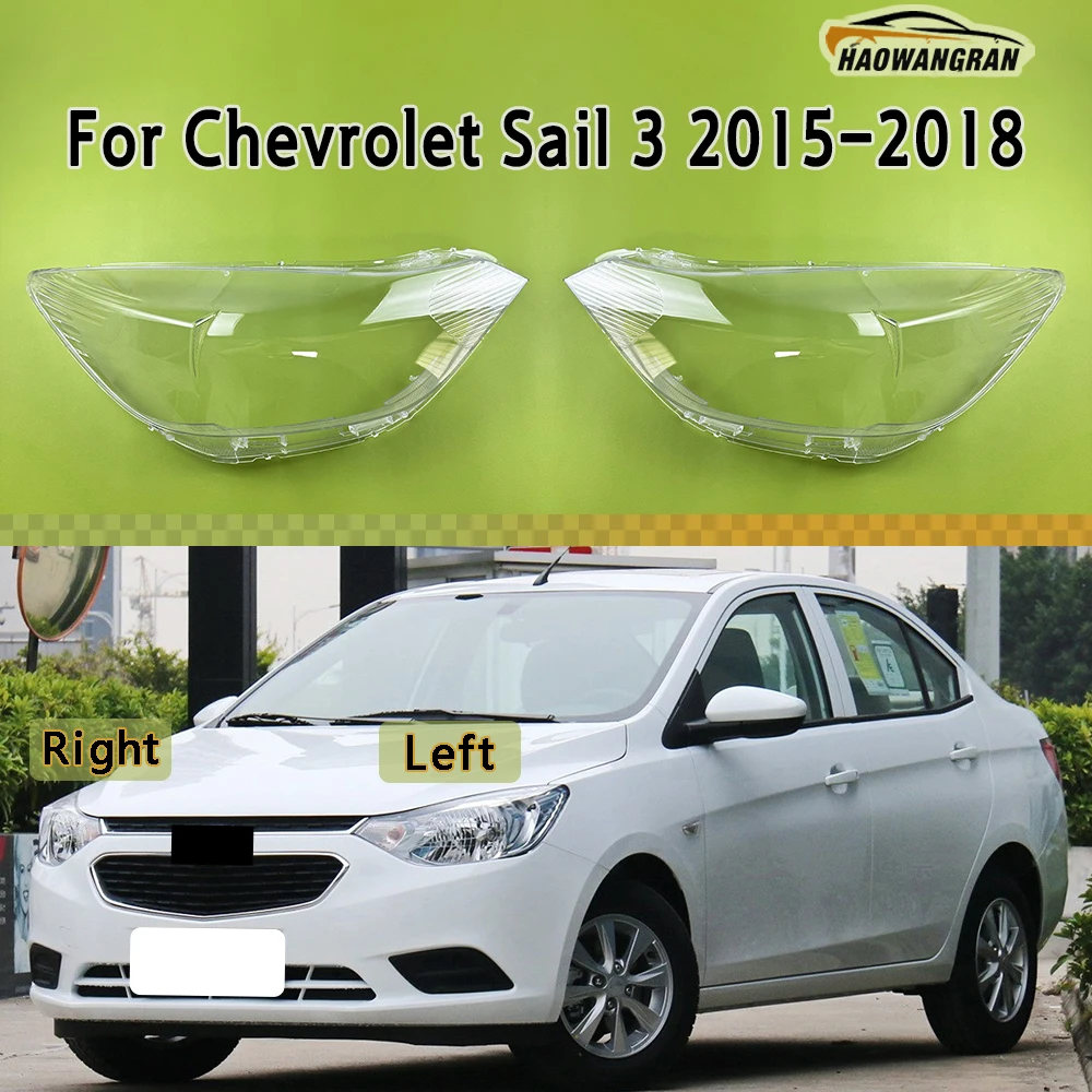 For Chevrolet Sail 3 2015 2016 2017 2018 Car Front Headlight Cover Transparent Lampshade Plexiglass Replace Original Lens Shell