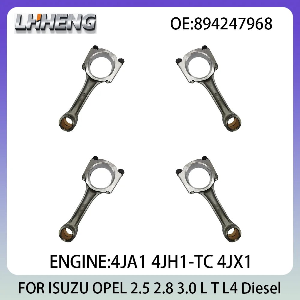 

894247968 Новый комплект шатунов из 4 шт. для ISUZU CAMPO D-MAX TROOPER OPEL CAMPO MONTEREY 2,5 л 2,8 л 3,0 л L4 Diesel 83-12 4JB1