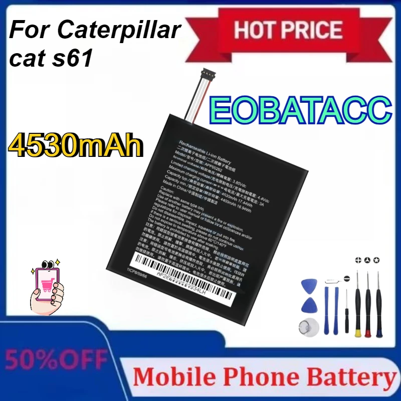 

New upgraded APP00262 Battery 4530mAh For Caterpillar cat s61 Mobile Phone Batteries +Free Tool