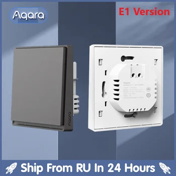 מתג קיר חכם Aqara E1 ZigBee 3.0 מתג אור אלחוטי לבית חכם עם חוט אש ללא נייטרל עבור Mi Home homek APP