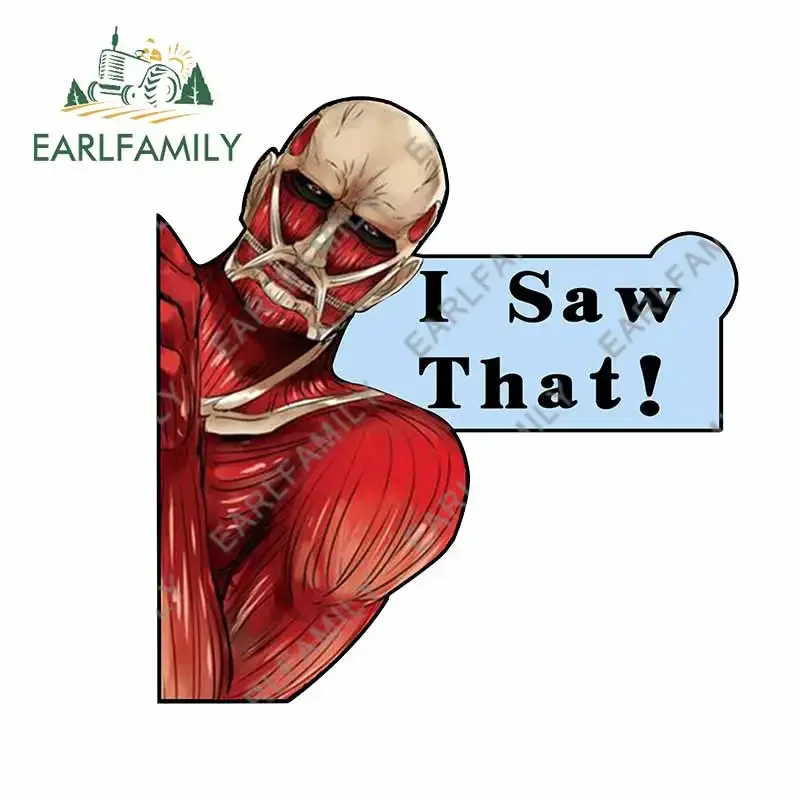 

EARLFAMILY 13cm X 7cm Classic Anime Giant Peeker Car Sticker I Saw That Funny Anime Decals Laptop Windows Car Accessories