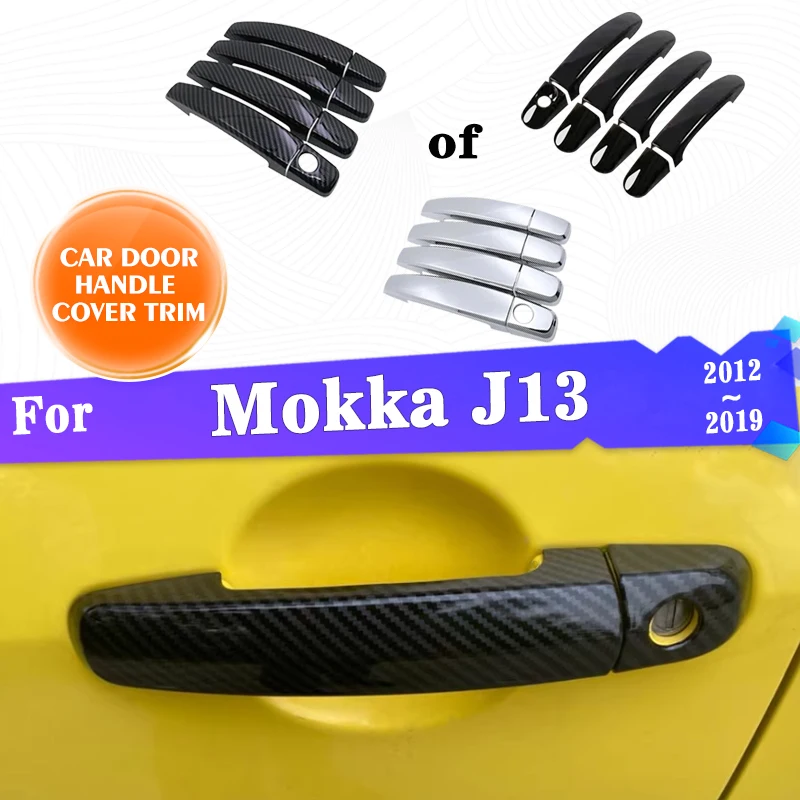 

Door Handle Covers For Opel Mokka J13 2012~2019 Opel Vauxhall Mokka X Car Accessories Exterior Rustproof Decorate Style Stickers