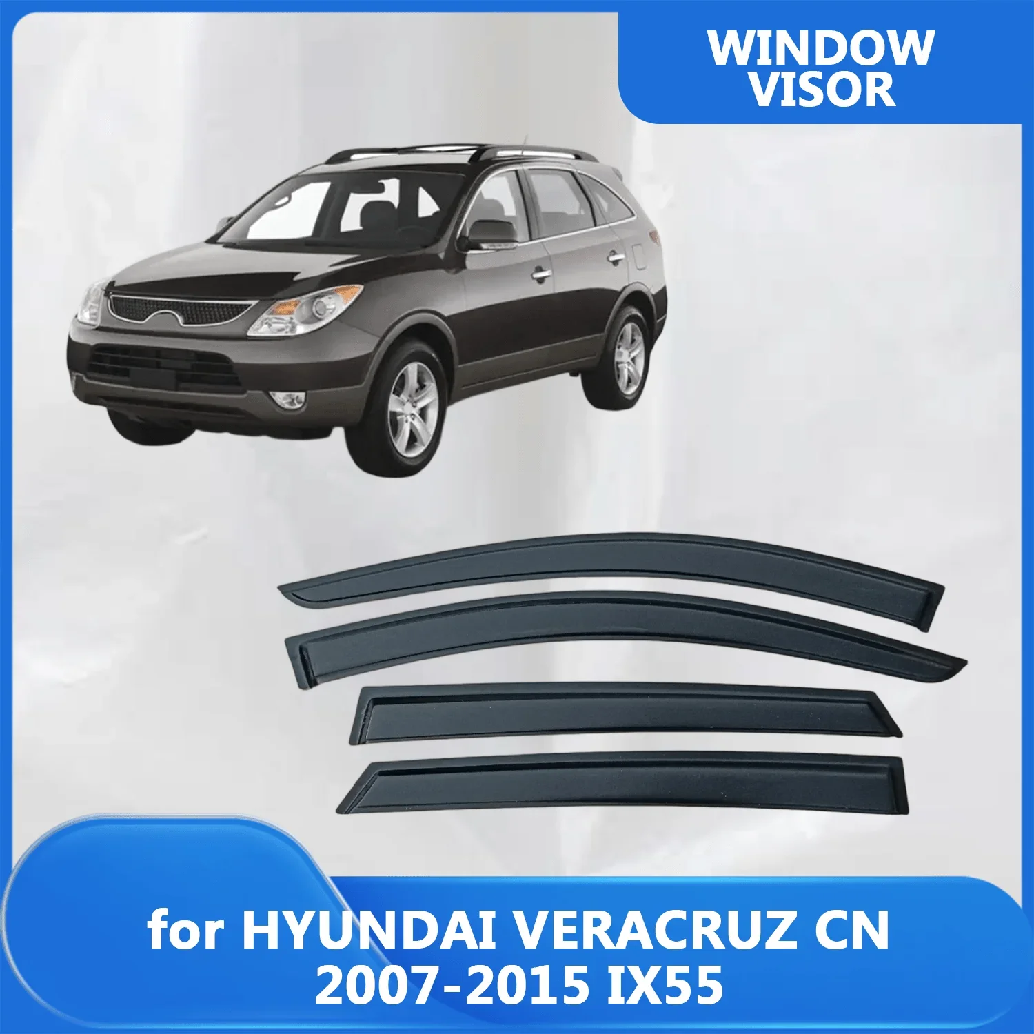 

Window Visor for HYUNDAI VERACRUZ CN 2007 2008 2009 2010 2011 2012 2013 2014 2015 IX55 Wind Deflectors Rain Guards Door Visor