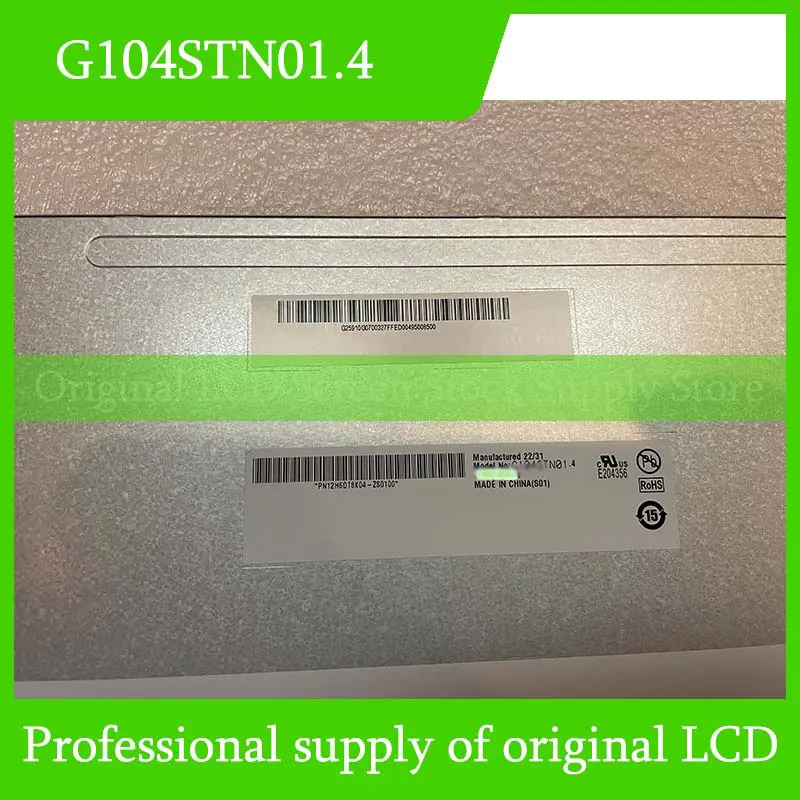 G104STN01.4 10.4 Inch Original LCD Display Screen Panel for Auo Brand New and Fast Shipping 100% Tested