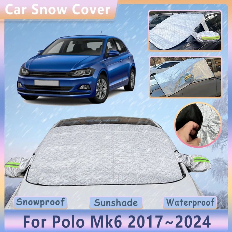 For Volkswagen VW Polo Mk6 AW1 BZ1 AE1 2017~2024 Car Snow Cover Virtus Winter Front Windshield Sunshades Accessories 2019 2023