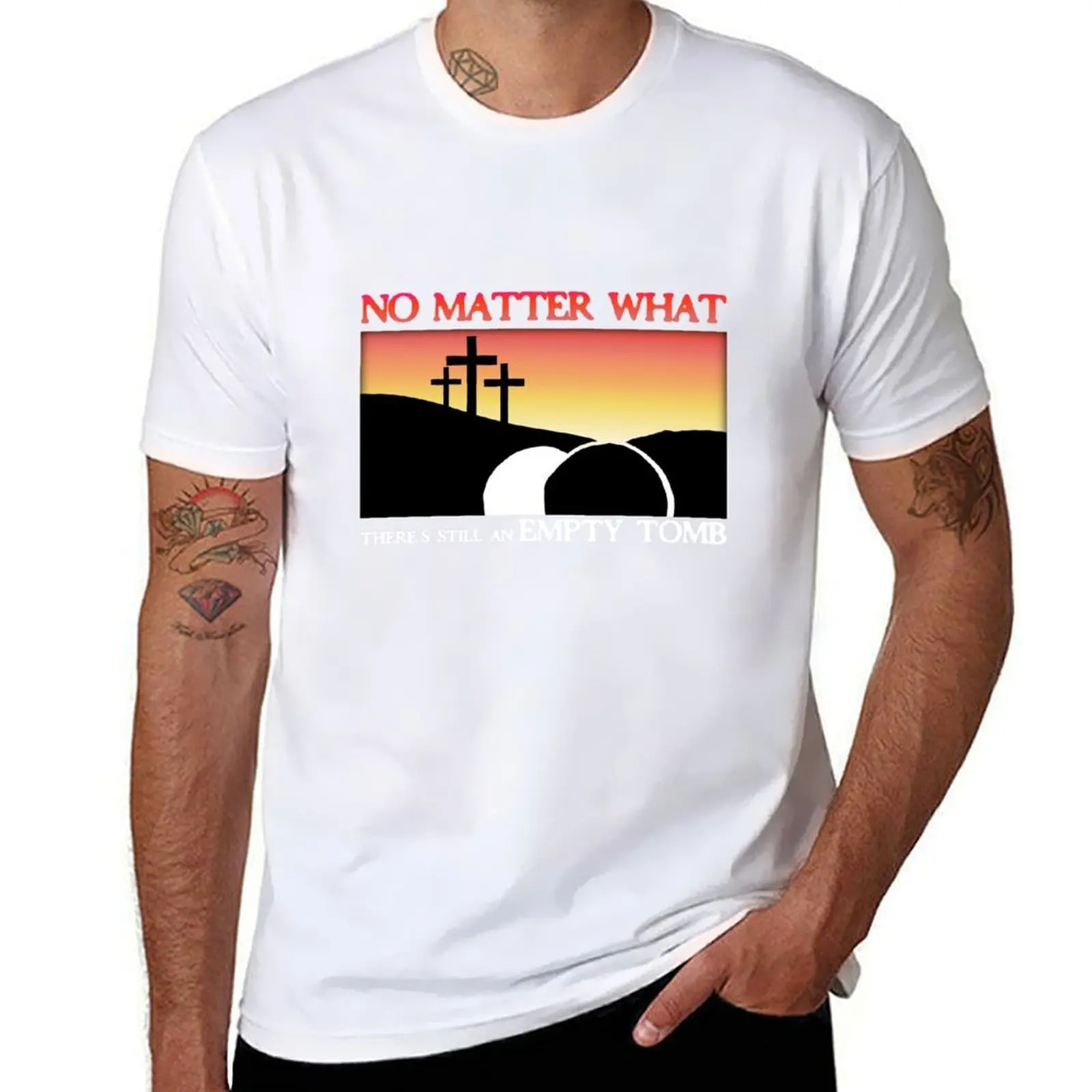 

No Matter What T-Shirt t shirt man plain t shirts for man graphic funny T-Shirt