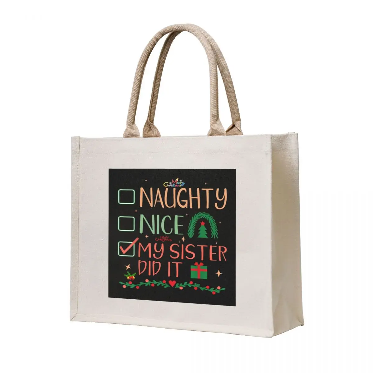 

Nice Naughty My Sister Did It Christmas Tote Bag canvas tote ecological bags tote bags aesthetic