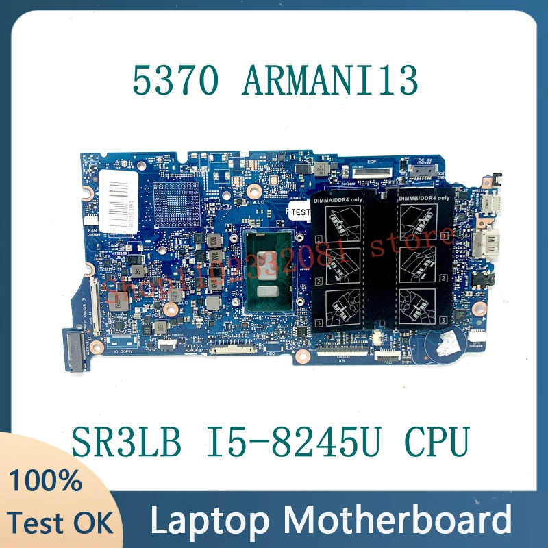 

High Quality Mainboard For DELL Inspiron 13 5370 5471 ARMANI13 Laptop Motherboard With SR3LB I5-8245U CPU 100%Full Working Well