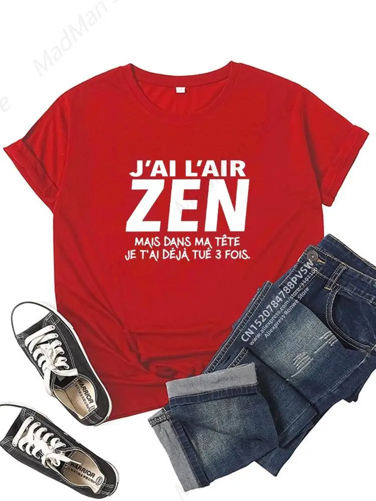 France Letter J'Ai l'air Zen mais dans ma tête Je t'ai déjà tué Trois Graphic T-shirt Girl Y2K Harajuku Black Pink Red Tee Tops